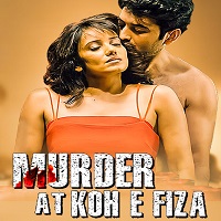 Murder at Koh E Fiza (2022) HDRip  Hindi Full Movie Watch Online Free