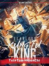 Fearless Kungfu King (2020) HDRip  Telugu Dubbed Full Movie Watch Online Free