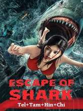 Escape of Shark (2021) HDRip  Telugu Dubbed Full Movie Watch Online Free