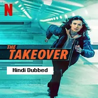 The Takeover (2022) HDRip  Hindi Dubbed Full Movie Watch Online Free
