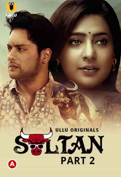 Sultan Part 2 Ullu Originals (2022) HDRip  Hindi Full Movie Watch Online Free