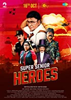 Super Senior Heroes (2022) HDRip  Tamil Full Movie Watch Online Free