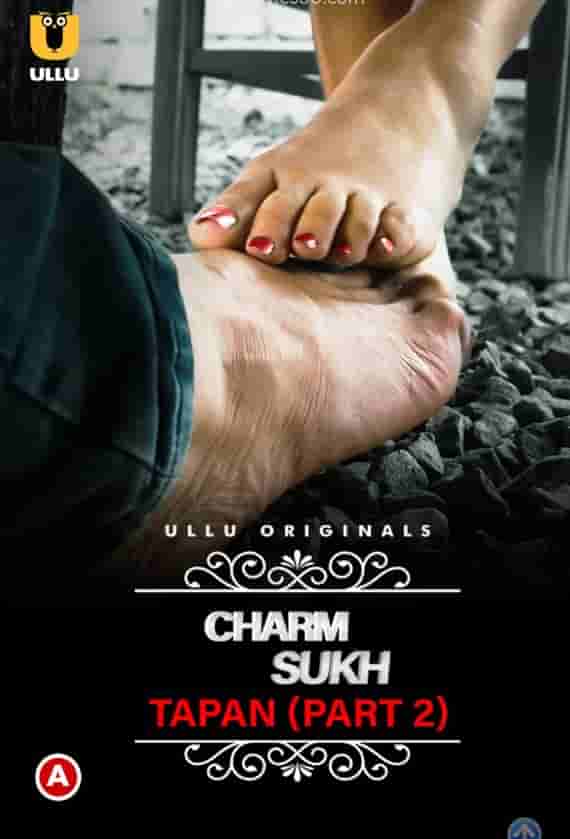 Tapan (Charmsukh) Part 2 Ullu (2022) HDRip  Hindi Full Movie Watch Online Free