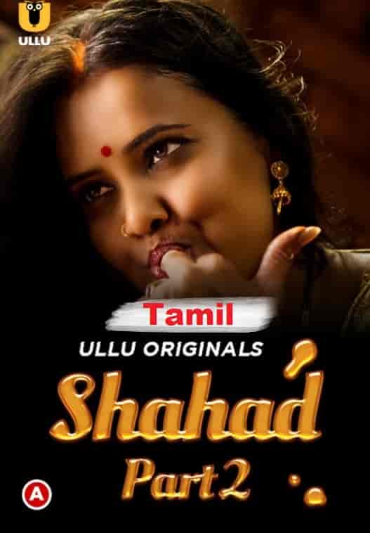 Shahad Part 2 Ullu Originals (2022) HDRip  Tamil Full Movie Watch Online Free