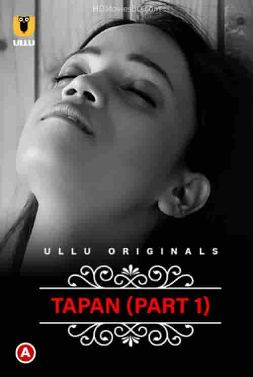 Tapan (Charmsukh) Part 1 Ullu Originals (2022) HDRip  Hindi Full Movie Watch Online Free
