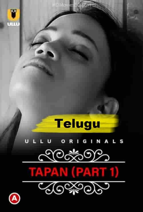 Tapan (Charmsukh) Part 1 Ullu Originals (2022) HDRip  Telugu Full Movie Watch Online Free