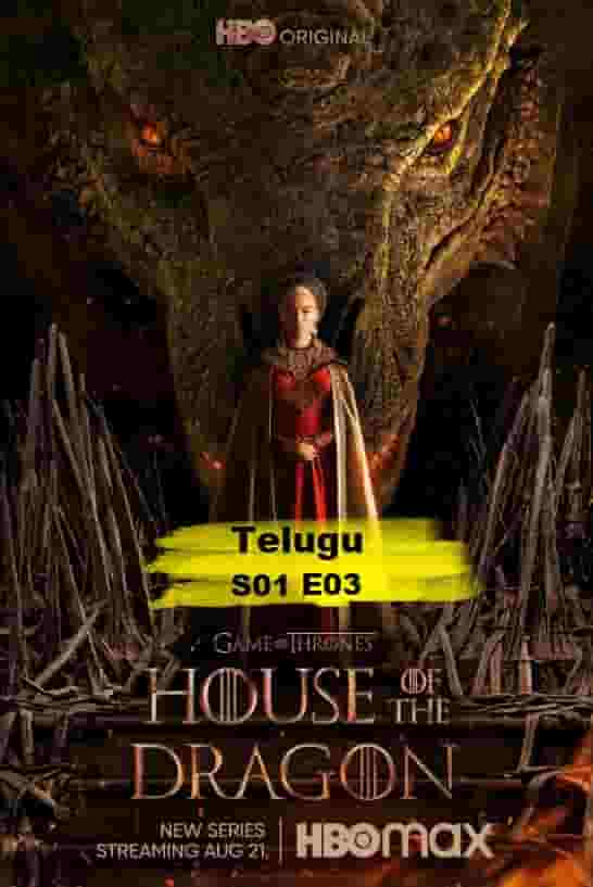 House of the Dragon S01 E03 (2022) HDRip  Telugu Dubbed Full Movie Watch Online Free