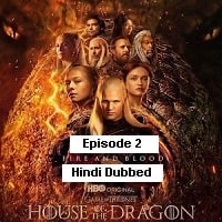 House of the Dragon S01 E02 (2022) HDRip  Hindi Dubbed Full Movie Watch Online Free