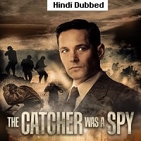 The Catcher Was a Spy (2018) HDRip  Hindi Dubbed Full Movie Watch Online Free