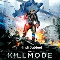Kill Mode (2020) HDRip  Hindi Dubbed Full Movie Watch Online Free