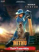 Shabaash Mithu (2022) HDRip  Telugu + Tamil + Hindi + Eng Full Movie Watch Online Free