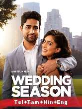Wedding Season (2022) HDRip  Telugu + Tamil + Hindi + Eng Full Movie Watch Online Free