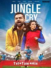 Jungle Cry (2022) HDRip  Telugu + Tamil + Hindi Full Movie Watch Online Free