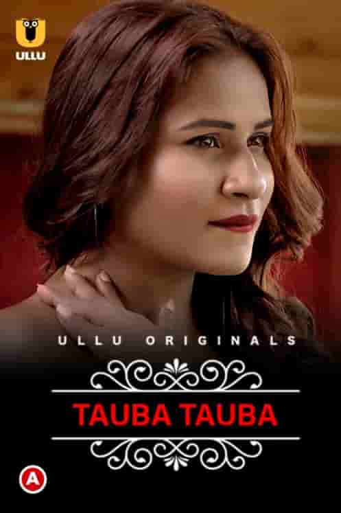 Tauba Tauba (Charmsukh) Part 1 Ullu Originals (2022) HDRip  Hindi Full Movie Watch Online Free