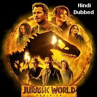 Jurassic World Dominion (2022) HDRip  Hindi Dubbed Full Movie Watch Online Free