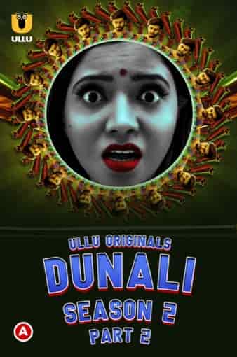 Dunali Part 2 S2 Ullu Originals (2022) HDRip  Hindi Full Movie Watch Online Free