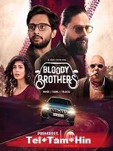 Bloody Brothers Season 1 (2022) HDRip  Telugu + Tamil + Hindi Full Movie Watch Online Free