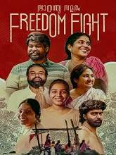 Freedom Fight (2022) HDRip  Malayalam Full Movie Watch Online Free