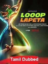 Looop Lapeta (2022) HDRip  Tamil Dubbed Full Movie Watch Online Free