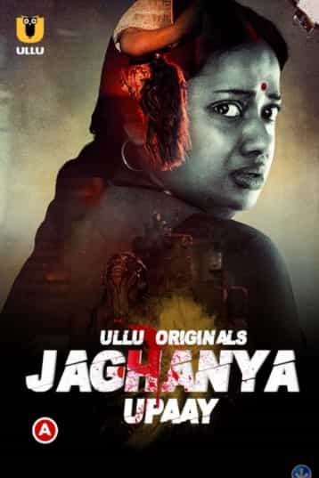 Jaghanya Upaay S01 Ullu Originals (2022) HDRip  Hindi Full Movie Watch Online Free