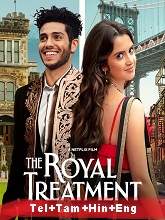 The Royal Treatment (2022) HDRip  Telugu + Tamil + Hindi Full Movie Watch Online Free
