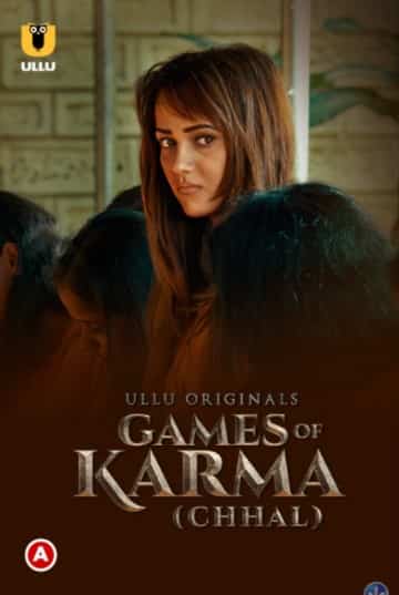 Games Of Karma (Chhal) Ullu Originals (2022) HDRip  Hindi Full Movie Watch Online Free