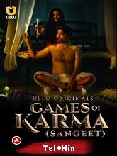 Games Of Karma (Sangeet) S01 Ullu Originals (2021) HDRip  Telugu Dubbed Full Movie Watch Online Free