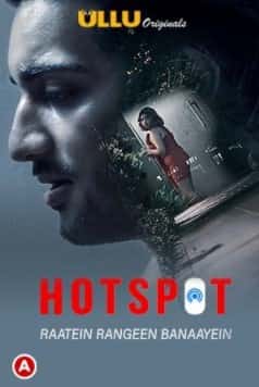 Raatein Rangeen Banaayein (Hotspot) S01 Ullu Originals (2021) HDRip  Hindi Full Movie Watch Online Free
