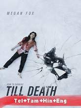 Till Death (2021) BluRay  Telugu Dubbed Full Movie Watch Online Free