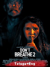 Don't Breathe 2 (2021) HDRip  Telugu + Eng Full Movie Watch Online Free