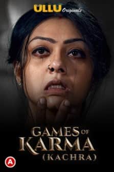 Games Of Karma (Kachra) Ullu Originals (2021) HDRip  Hindi Full Movie Watch Online Free