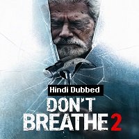 Don't Breathe 2 (2021) HDRip  Hindi Dubbed Full Movie Watch Online Free