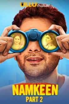 Namkeen Part 2 S01 Ullu Originals Complete (2021) HDRip  Hindi Full Movie Watch Online Free