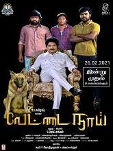 Vettai Naai (2021) HDRip  Tamil Full Movie Watch Online Free