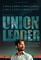Union Leader (2017) HDRip  Hindi Full Movie Watch Online Free