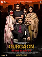 Gurgaon (2017) HDRip  Hindi Full Movie Watch Online Free
