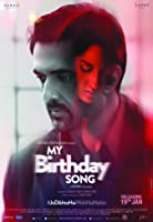 My Birthday Song (2018) HDRip  Hindi Full Movie Watch Online Free