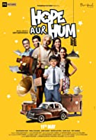Hope Aur Hum (2018) HDRip  Hindi Full Movie Watch Online Free