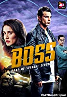 BOSS: Baap of Special Services Season 1 Episodes (01-10) (2019) HDRip  Hindi Full Movie Watch Online Free