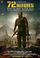 72 Hours: Martyr Who Never Died (2019) HDTVRip  Hindi Full Movie Watch Online Free