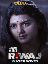 Riti Riwaz Water wives (2020) HDRip  Hindi Full Movie Watch Online Free