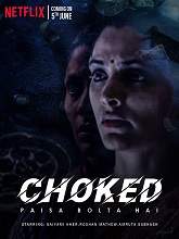 Choked: Paisa Bolta Hai (2020) HDRip  [Hindi + Eng] Full Movie Watch Online Free