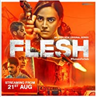 Flesh (2020) HDRip  Hindi Season 1 Episodes (01-08) Full Movie Watch Online Free
