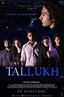 Tallukh (2020) HDRip  Hindi Full Movie Watch Online Free