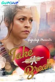 Take A Break (2020) HDRip  Hindi S01E03 Gupchup Web Series Full Movie Watch Online Free