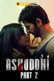Ashuddhi (2020) HDRip  Part 2 Hindi Ullu Originals Complete Web Series Full Movie Watch Online Free