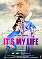 It's My Life (2020) HDRip  Hindi Full Movie Watch Online Free