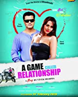 A Game Called Relationship (2020) HDRip  Hindi Full Movie Watch Online Free