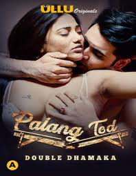 Palang Tod (Double Dhamaka) (2021) HDRip  Hindi Full Movie Watch Online Free