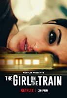 The Girl on the Train (2021) HD  Hindi Full Movie Watch Online Free